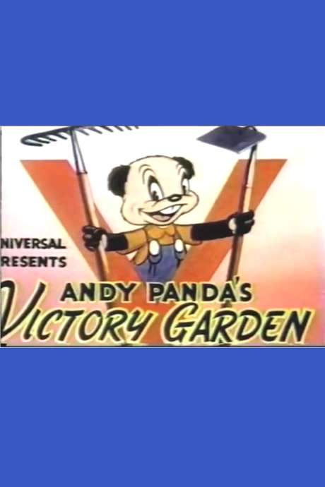 Andy Panda’s Victory Garden